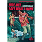 Hide-Out / I Get What I Want - Paperback