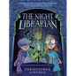 The Night Librarian: A Graphic Novel - Hardcover