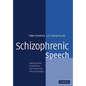 Schizophrenic Speech: Making Sense of Bathroots and Ponds That Fall in Doorways - Paperback