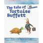 The tale of Tortoise Buffett: Inspired by Warren Buffett - Paperback