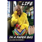 Life in a Paper Bag - Paperback