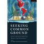 Seeking Common Ground: Latinx and Latin American Theatre and Performance - Hardcover
