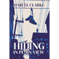 Hiding in Plain View - Hardcover