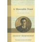 A Moveable Feast: The Restored Edition - Hardcover