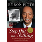 Step Out on Nothing: How Faith and Family Helped Me Conquer Life's Challenges - Paperback