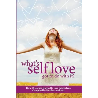 Follow It Thru: What's Self-Love Got to Do with It? - Paperback