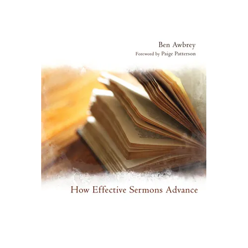 How Effective Sermons Advance - Paperback