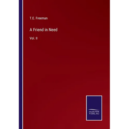 A Friend in Need: Vol. II - Paperback