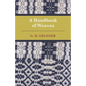 A Handbook Of Weaves - Paperback