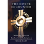 The Divine Encounter: Meeting Jesus in Eucharistic Adoration - Paperback