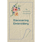 Discovering Embroidery - Paperback
