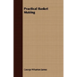Practical Basket Making - Paperback