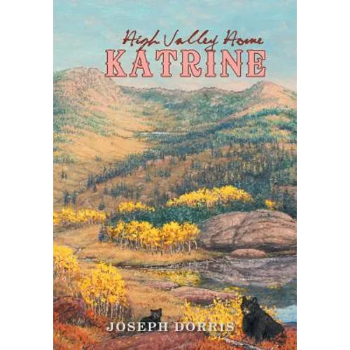 Katrine: High Valley Home - Hardcover