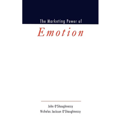 The Marketing Power of Emotion - Hardcover