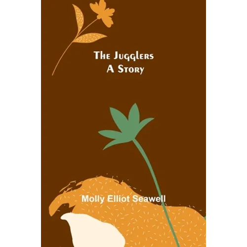 The Jugglers: A Story - Paperback