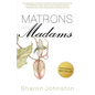 Matrons and Madams - Paperback