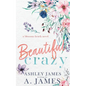 Beautiful Crazy - Paperback