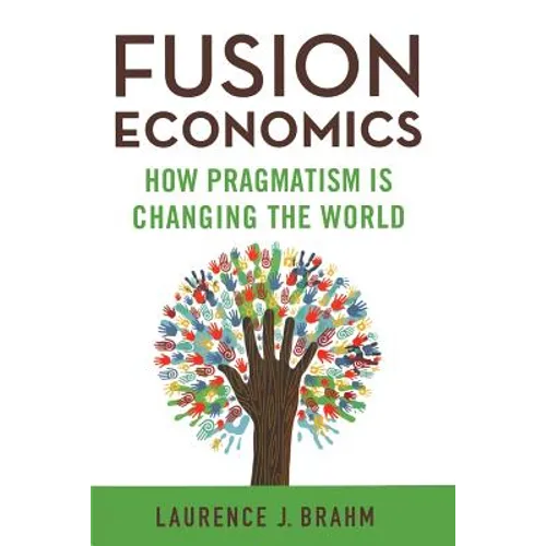 Fusion Economics: How Pragmatism Is Changing the World - Paperback