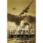 Wreaking Havoc: A Year in an A-20volume 91 - Paperback