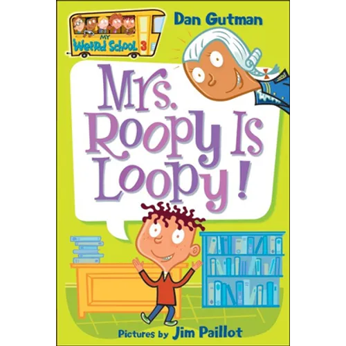Mrs. Roopy Is Loopy! - Hardcover