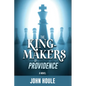 The King-Makers of Providence - Paperback