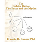 The Golden Ratio: The Facts and the Myths - Paperback