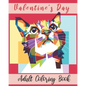Valentine's day Adult Coloring Book: Valentine's day coloring book for adults, Valentine's Day gift Flowers, Mandala, animal and Beautiful coloring bo - Paperback