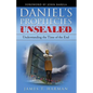 Daniel's Prophecies Unsealed: Understanding the Time of the End - Paperback