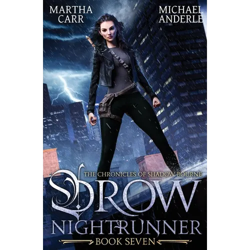 Drow Nightrunner: The Chronicles of Shadow Bourne Book 7 - Paperback