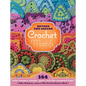 Beyond the Square Crochet Motifs: 144 Circles, Hexagons, Triangles, Squares, and Other Unexpected Shapes - Spiral