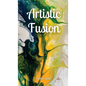 Artistic Fusion - Hardcover