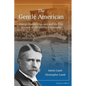 The Gentle American: George Horton's Odyssey and His True Account of the Smyrna Catastrophe - Hardcover