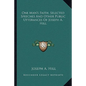 One Man's Faith, Selected Speeches and Other Public Utterances of Joseph A. Hill - Paperback