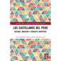 Los castellanos del Perú: historia, variación y contacto lingüístico - Paperback