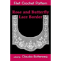 Rose and Butterfly Lace Border Filet Crochet Pattern: Complete Instructions and Chart - Paperback