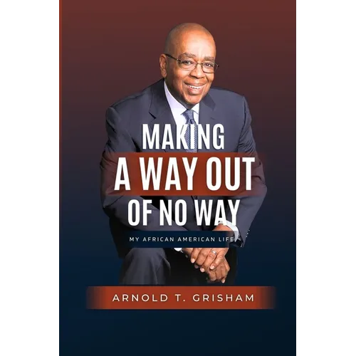 Making A Way Out of No Way - Paperback