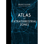 Atlas of Extraterrestrial Zones - Hardcover