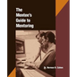 The Mentee's Guide to Mentoring - Paperback