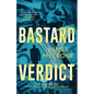 Bastard Verdict - Paperback