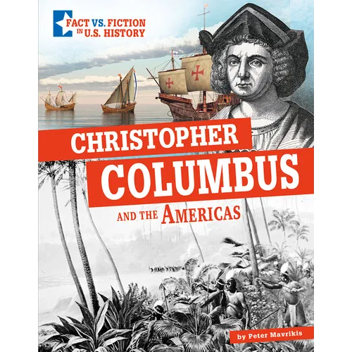 Christopher Columbus and the Americas: Separating Fact from Fiction - Hardcover