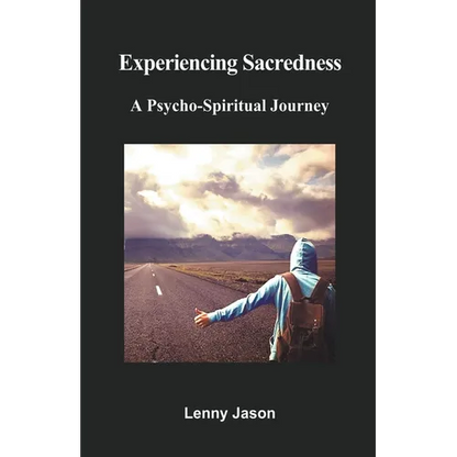 Experiencing Sacredness: A Psycho-Spiritual Journey - Paperback