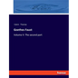 Goethes Faust: Volume II: The second part - Paperback