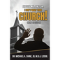 Excuse Me, Pastor, I Don't Want Your Church!: New Edition - Paperback