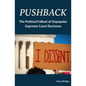 Pushback: The Political Fallout of Unpopular Supreme Court Decisions - Hardcover