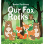 Our Fox Rocks - Hardcover