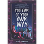 You Can Go Your Own Way - Hardcover