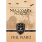 Necessary Force - Hardcover