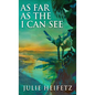 As Far As The I Can See - Hardcover