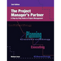 The Project Manager's Partner, 2nd Edition: A Step-by-Step Guide to Project Management - Paperback