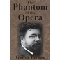 The Phantom of the Opera - Paperback